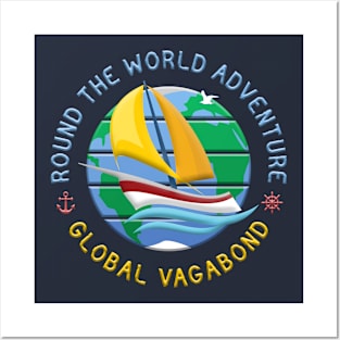 Global Vagabond - Round The Globe Sailing Adventure Posters and Art